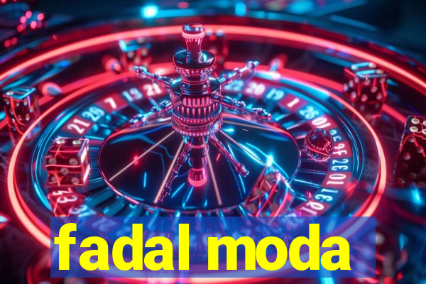 fadal moda